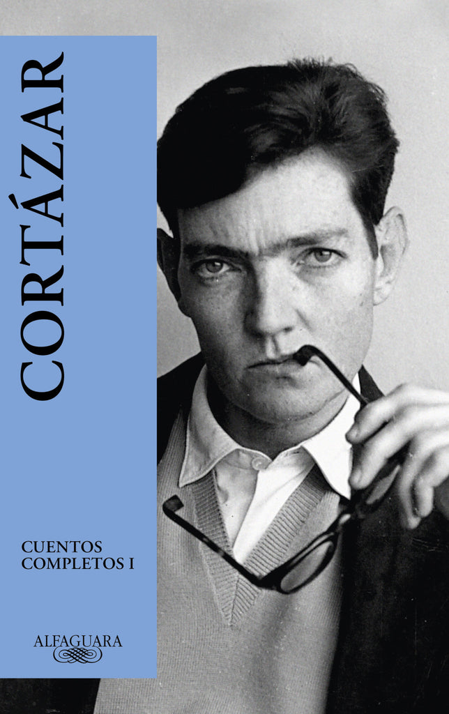 Cuentos completos I - Julio Cortázar - Alfaguara