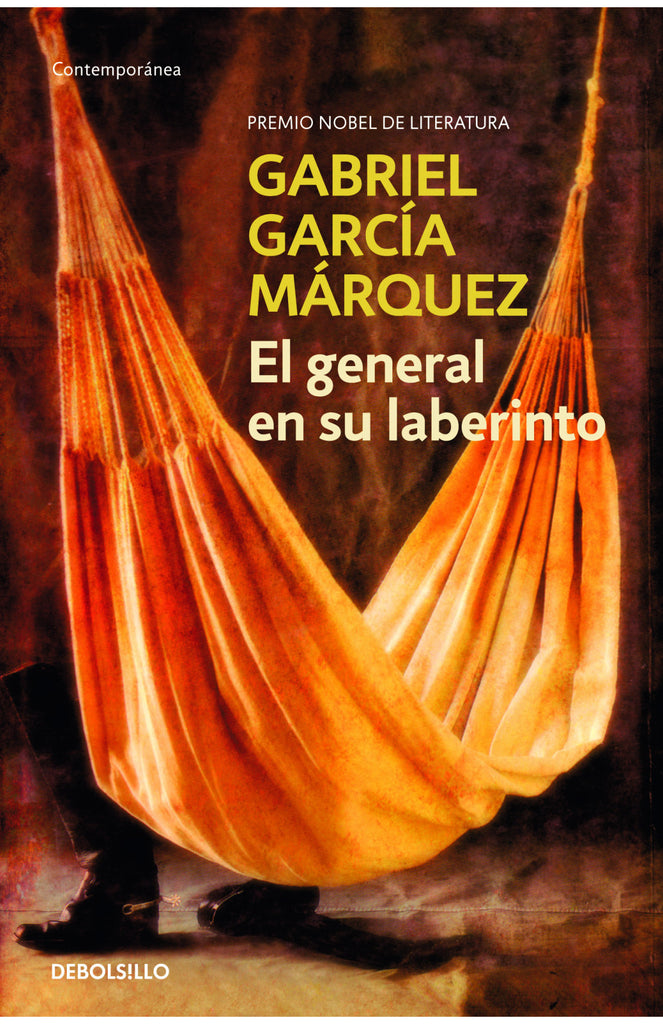 El general en su laberinto - Gabriel García Márquez - DEBOLS!LLO