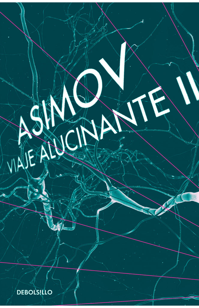 Viaje Alucinante II - Isaac Asimov - DEBOLS!LLO