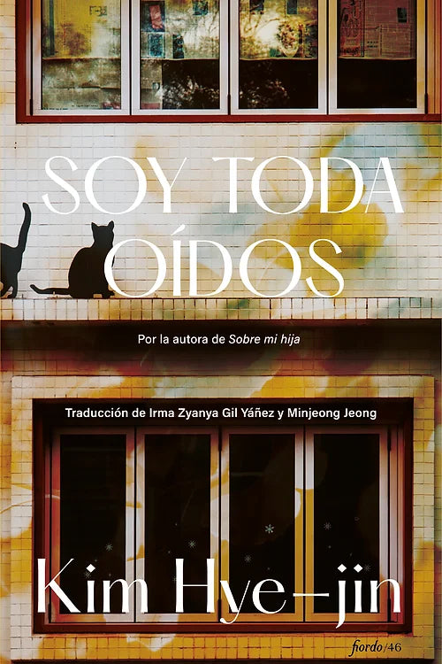 Soy toda oídos - Kim Hye-Jin - Fiordo