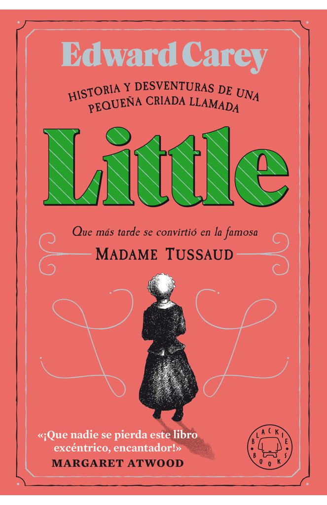 Little - Edward Carey - Blackie Books