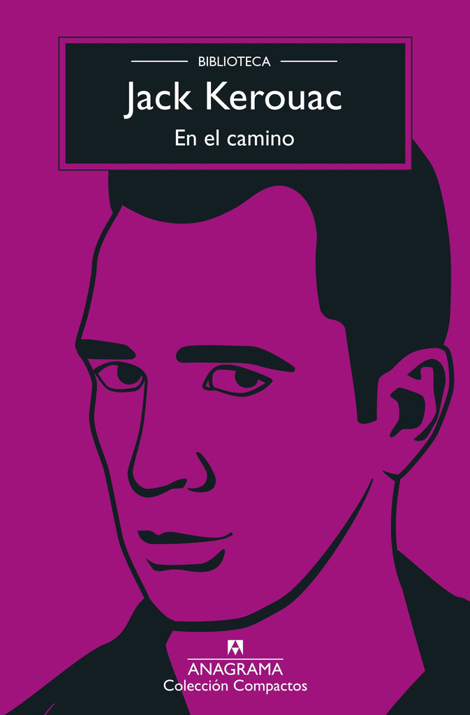 En el camino - Jack Kerouac - Anagrama Compactos