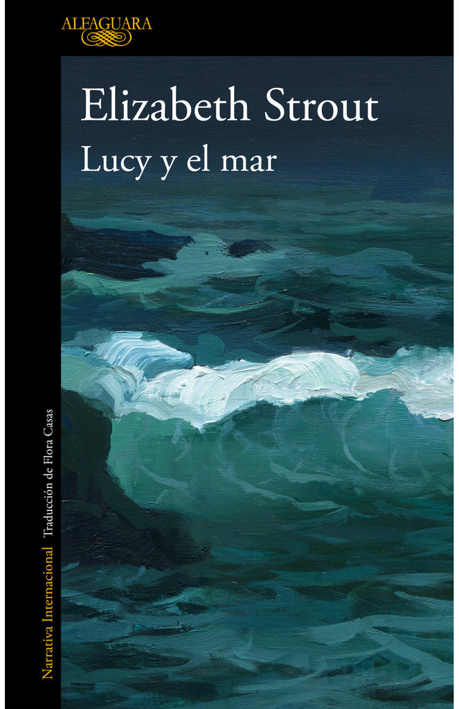 Lucy y el mar - Elizabeth Strout - Alfaguara