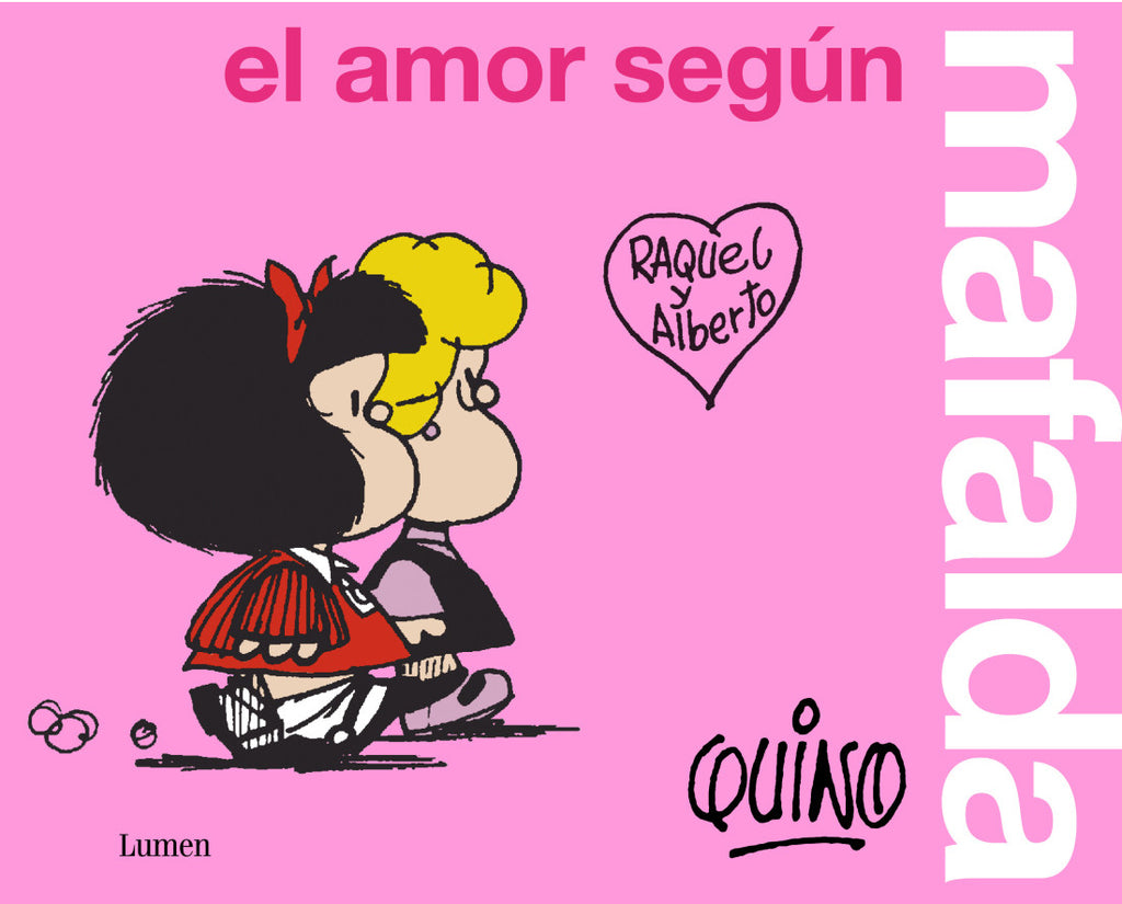 El amor según Mafalda - Quino - Lumen