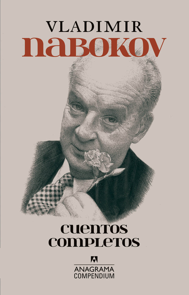 Cuentos completos - Vladimir Nabokov - Anagrama Compendium