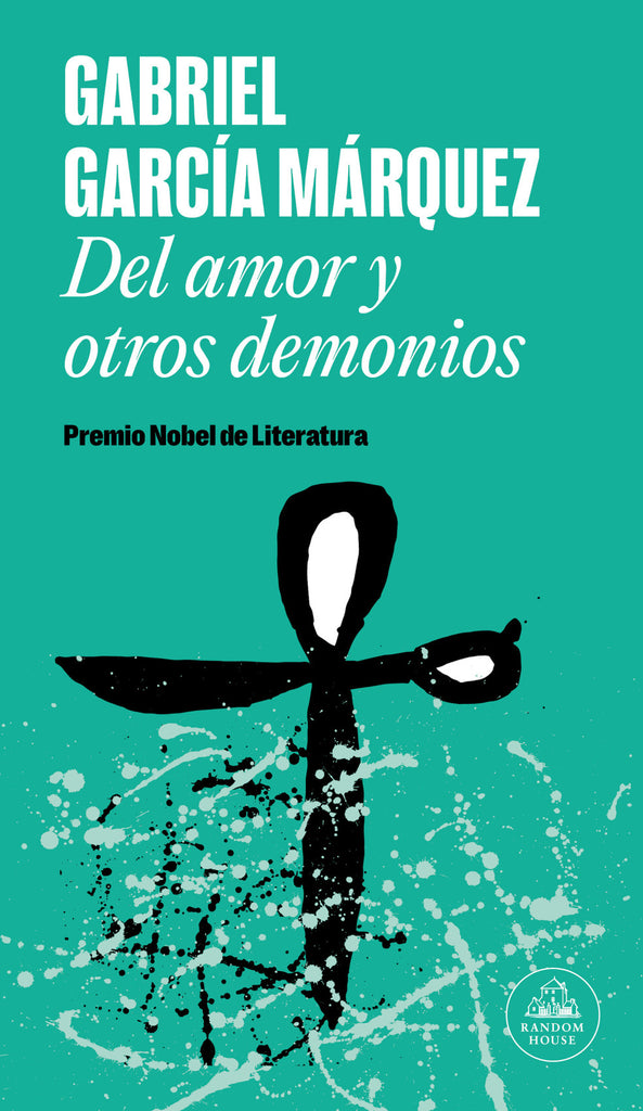 Del amor y otros demonios - Gabriel García Márquez - Random House