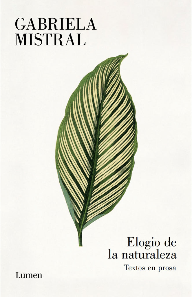 Elogio de la naturaleza - Gabriela Mistral - Lumen