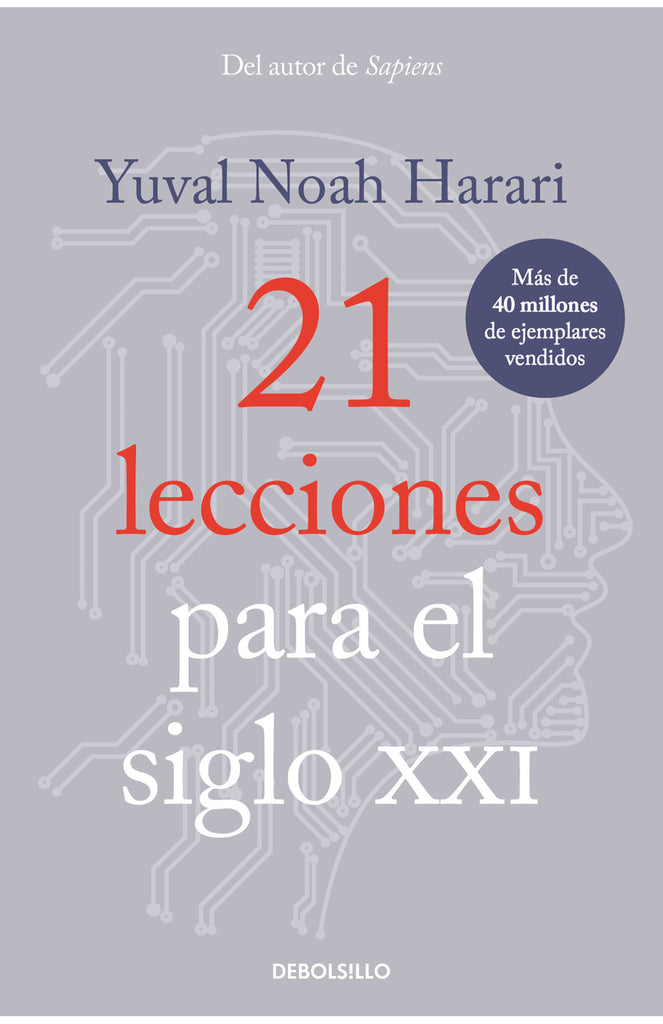 21 lecciones para el siglo XXI - Yuval Noah Harari - DEBOLS!LLO