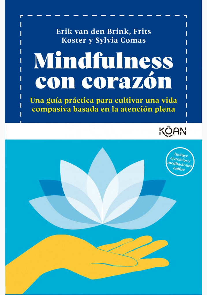 Mindfulness con corazón - Erik van den Brink, Frits Koster, Sylvia Comas - Koan