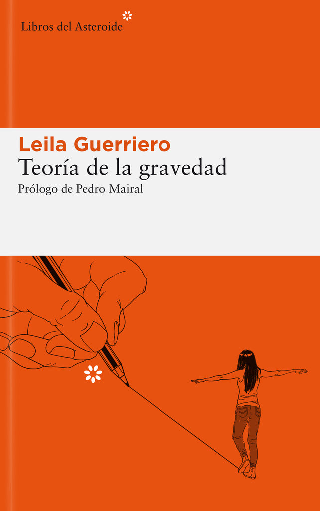 Teoría de la gravedad - Leila Guerriero - Libros del Asteroide