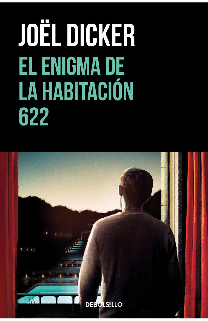 El enigma de la habitación 622 - Joël Dicker - DEBOLS!LLO