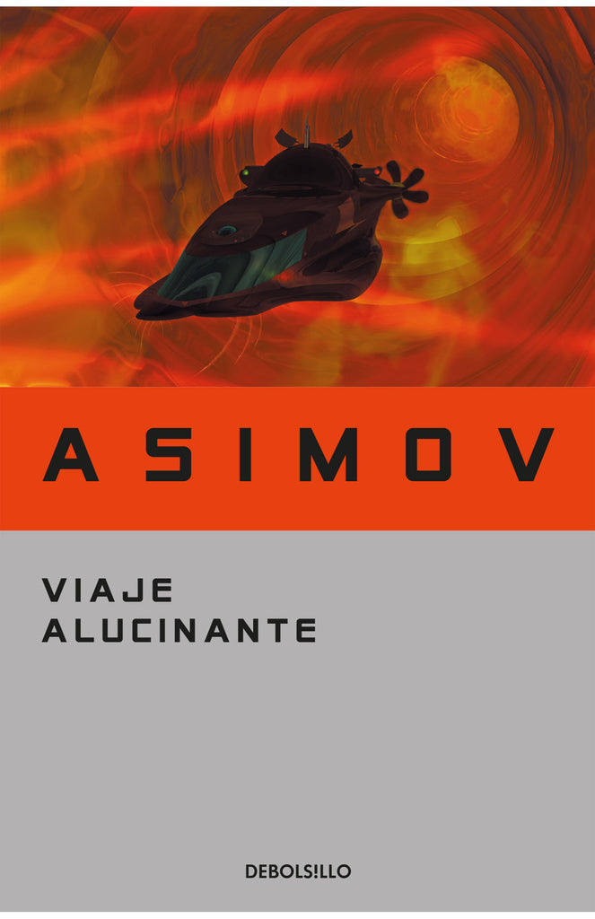 Viaje alucinante - Isaac Asimov - DEBOLS!LLO