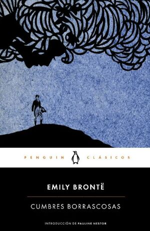 Cumbres borrascosas - Emily Brontë - Penguin Clásicos