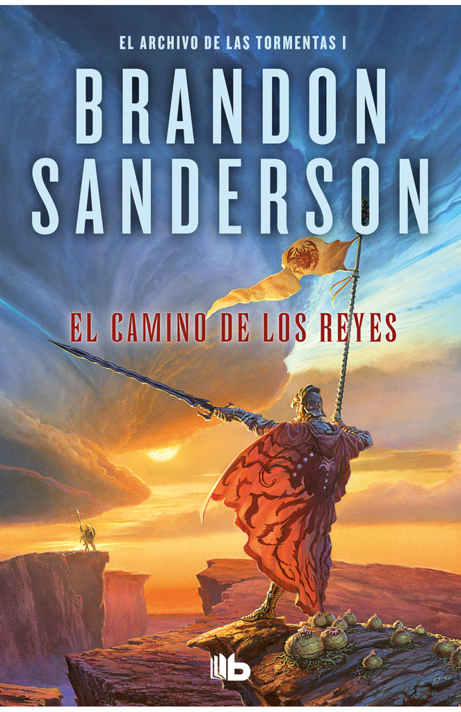 El camino de los reyes - Brandon Sanderson - B De Bolsillo