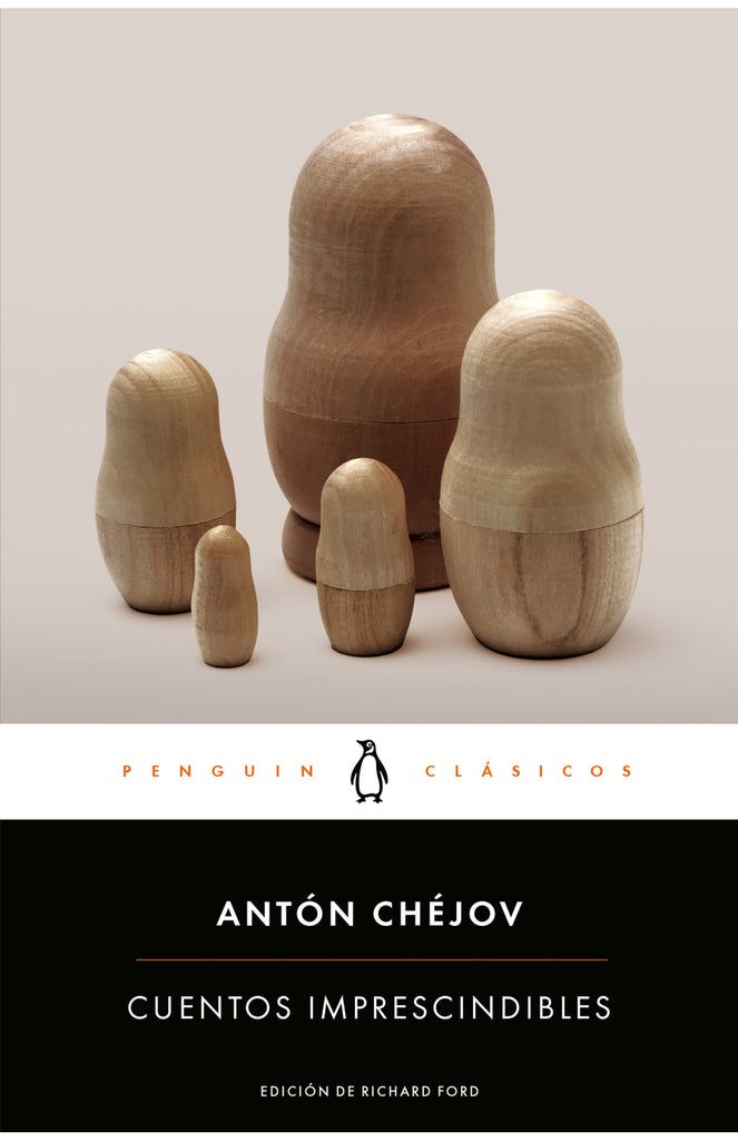 Cuentos imprescindibles - Antón Chéjov - Penguin Clásicos