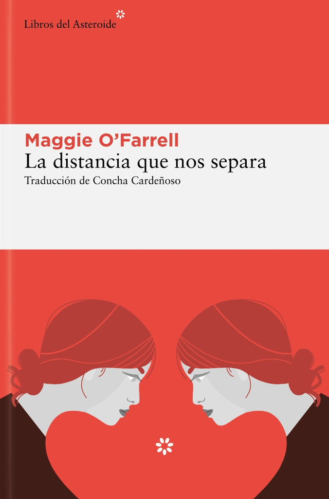 La distancia que nos separa - Maggie O'Farrell - Libros del Asteroide