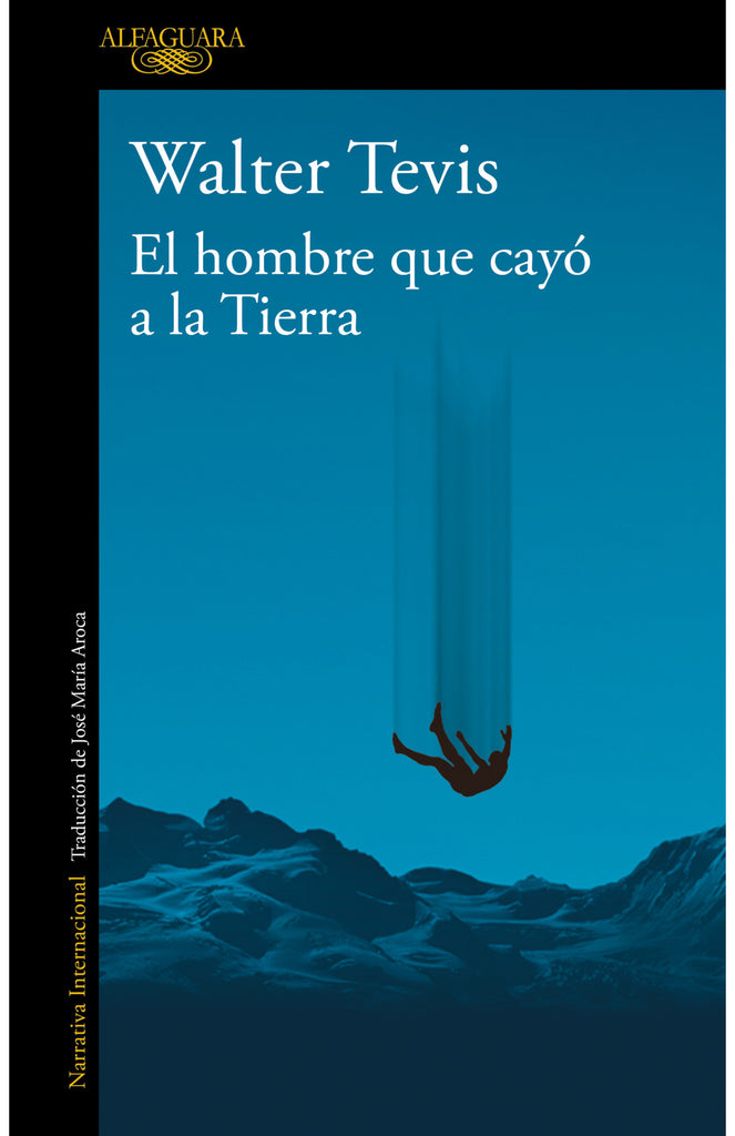 El hombre que cayó a la Tierra - Walter Tevis - Alfaguara