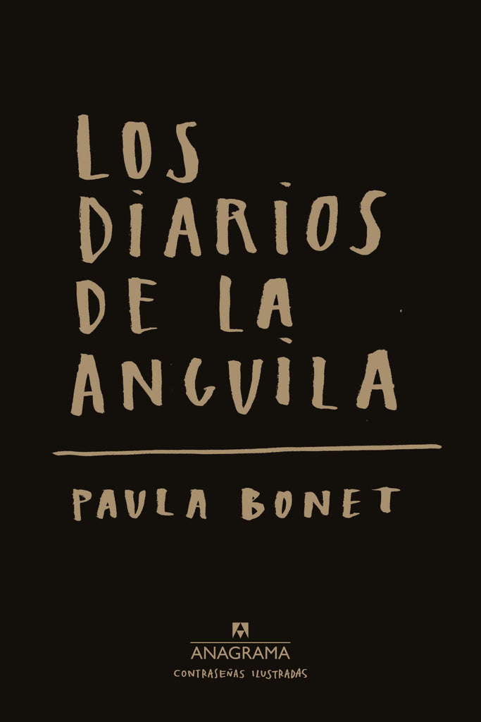 Los diarios de la anguila - Paula Bonet - Anagrama