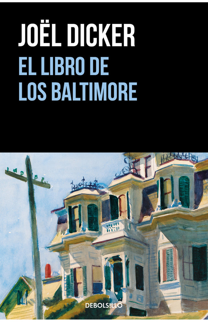 El libro de los Baltimore - Joël Dicker - DEBOLS!LLO