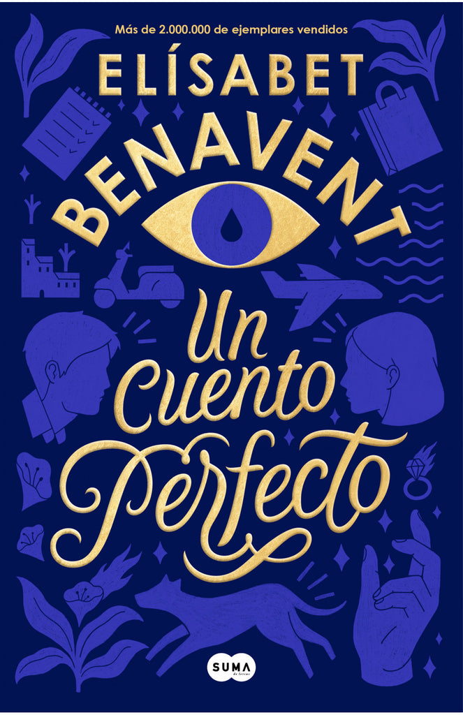 Un cuento perfecto - Elísabet Benavent - Suma de Letras