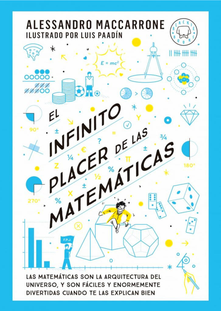 El infinito placer de las matemáticas - Alessandro Maccarrone - Blackie Books