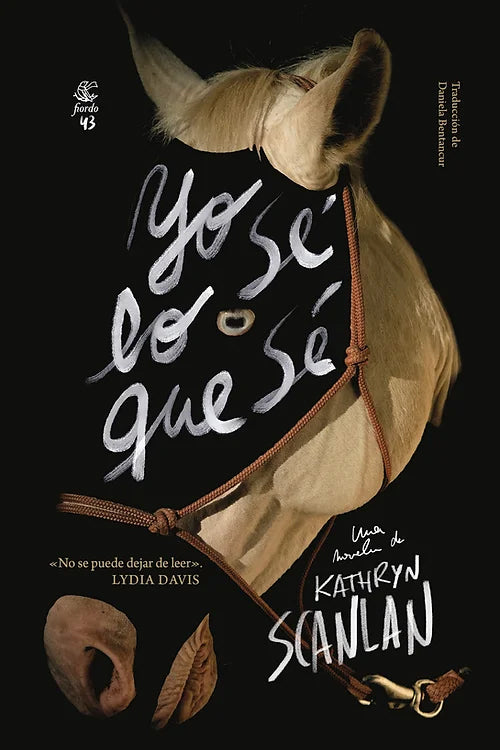 Yo sé lo que sé - Kathryn Scanlan - Fiordo