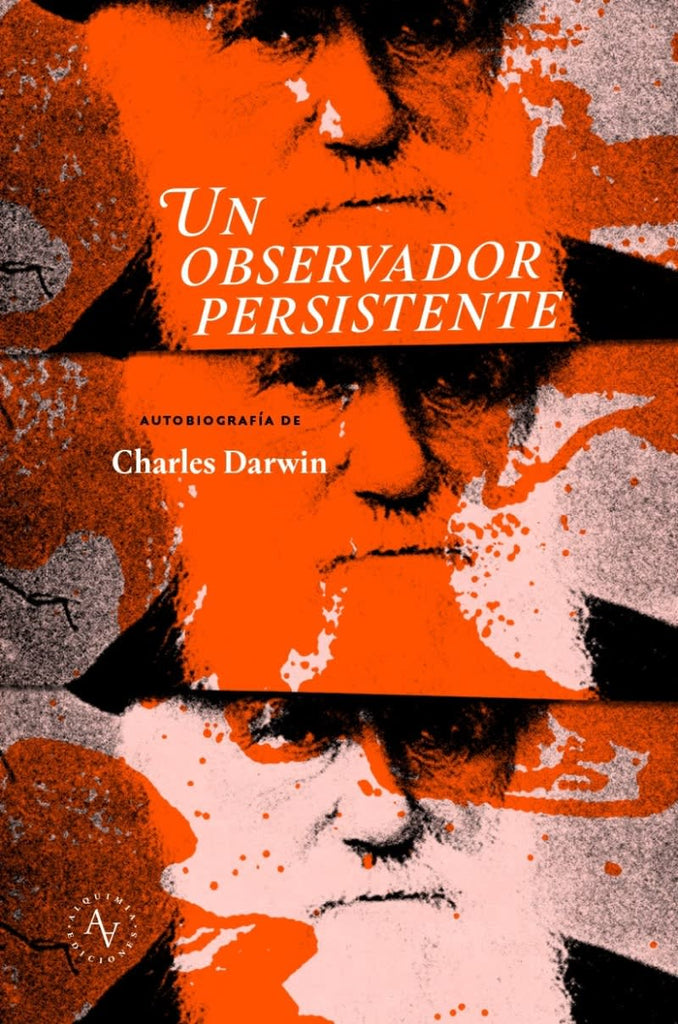 Un observador persistente - Charles Darwin - Alquimia