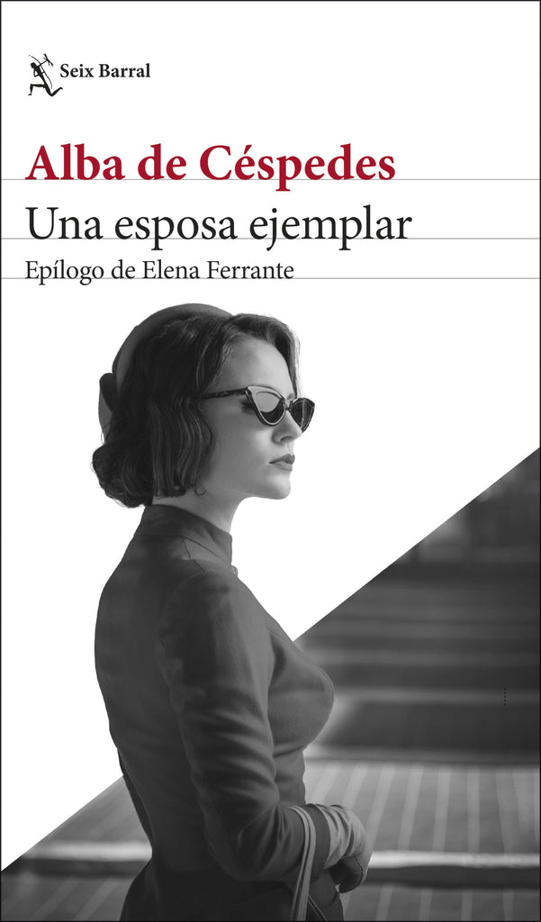 Una esposa ejemplar - Alba de Céspedes - Seix Barral