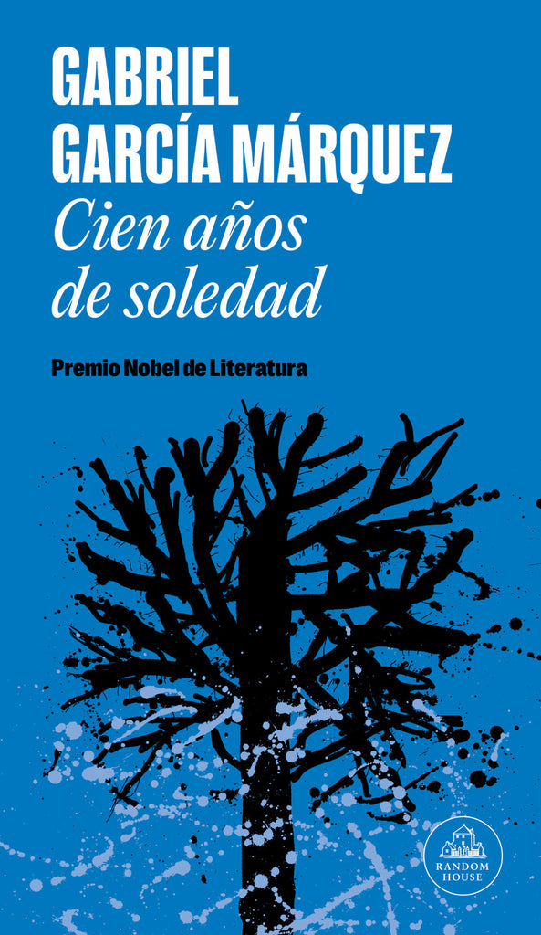 Cien años de soledad - Gabriel García Márquez - Random House