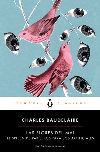 Las flores del mal - Charles Baudelaire - Penguin Clásicos