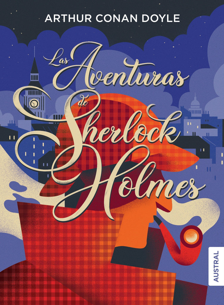 Las aventuras de Sherlock Holmes - Arthur Conan Doyle - Austral Intrépida