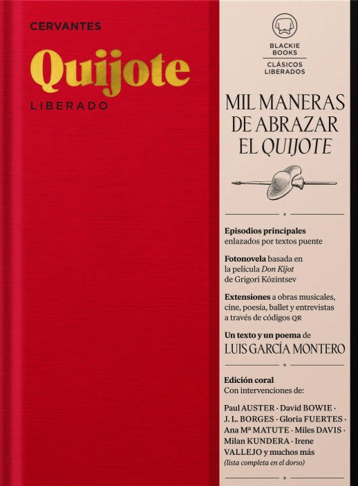 Quijote Liberado. Mil maneras de abrazar El Quijote - Miguel de Cervantes - Blackie Books