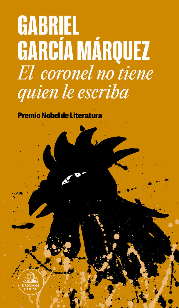 El coronel no tiene quien le escriba - Gabriel García Márquez - Random House