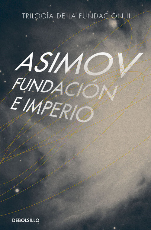 Fundación e Imperio - Isaac Asimov - DEBOLS!LLO