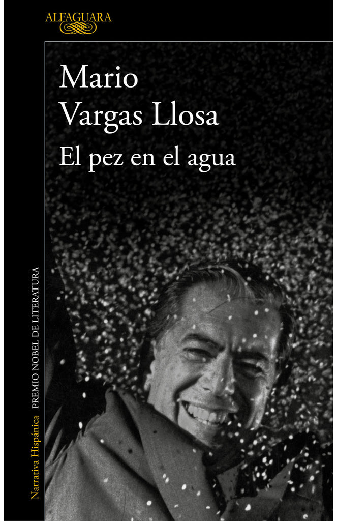 El pez en el agua - Mario Vargas Llosa - Alfaguara