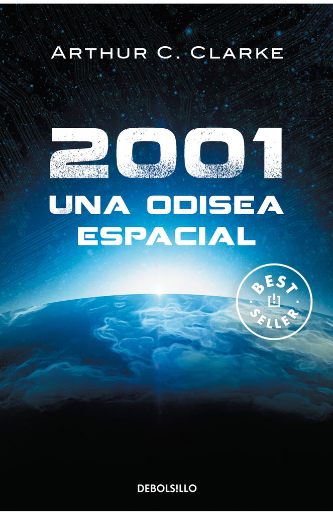 2001: Una odisea espacial - Arthur C. Clarke - DEBOLS!LLO