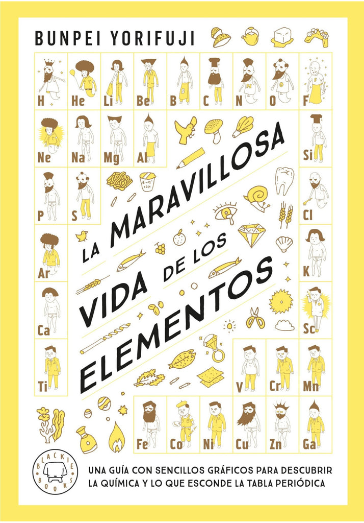 La maravillosa vida de los elementos - Bunpei Yorifuji - Blackie Books