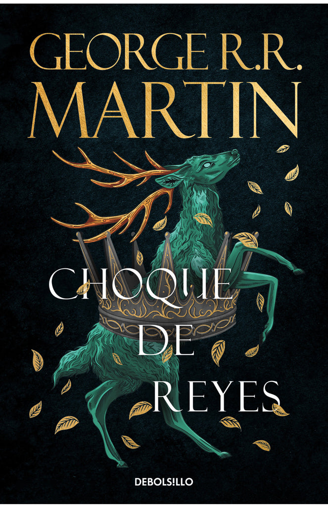 Choque de reyes (Canción de hielo y fuego 2) - George R.R. Martin - DEBOLS!LLO