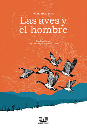 Las aves y el hombre - William Henry Hudson - Libro Verde