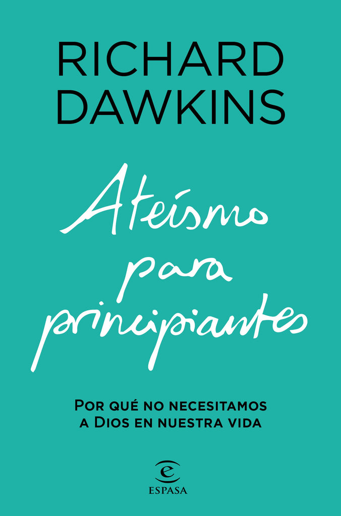 Ateísmo para principiantes - Richard Dawkins - Espasa