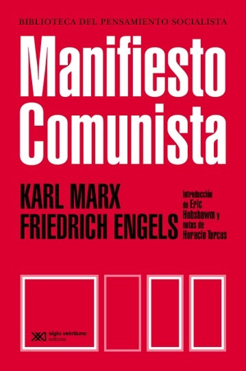 Manifiesto Comunista - Karl Marx, Friedrich Engels - Siglo XXI