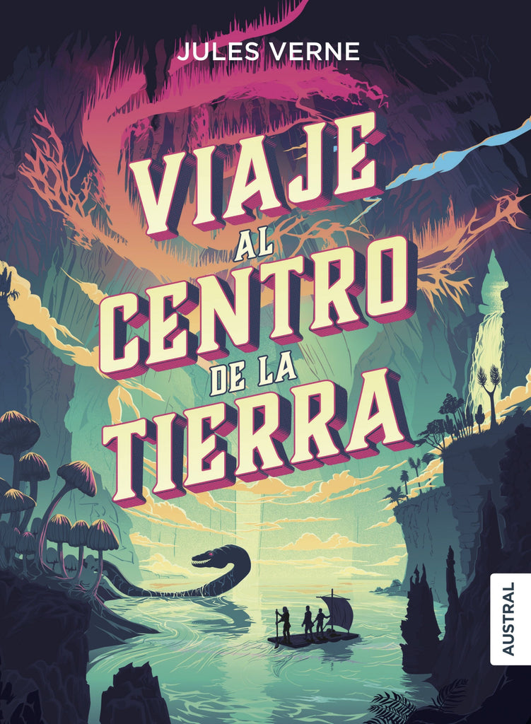 Viaje al centro de la tierra - Jules Verne - Austral