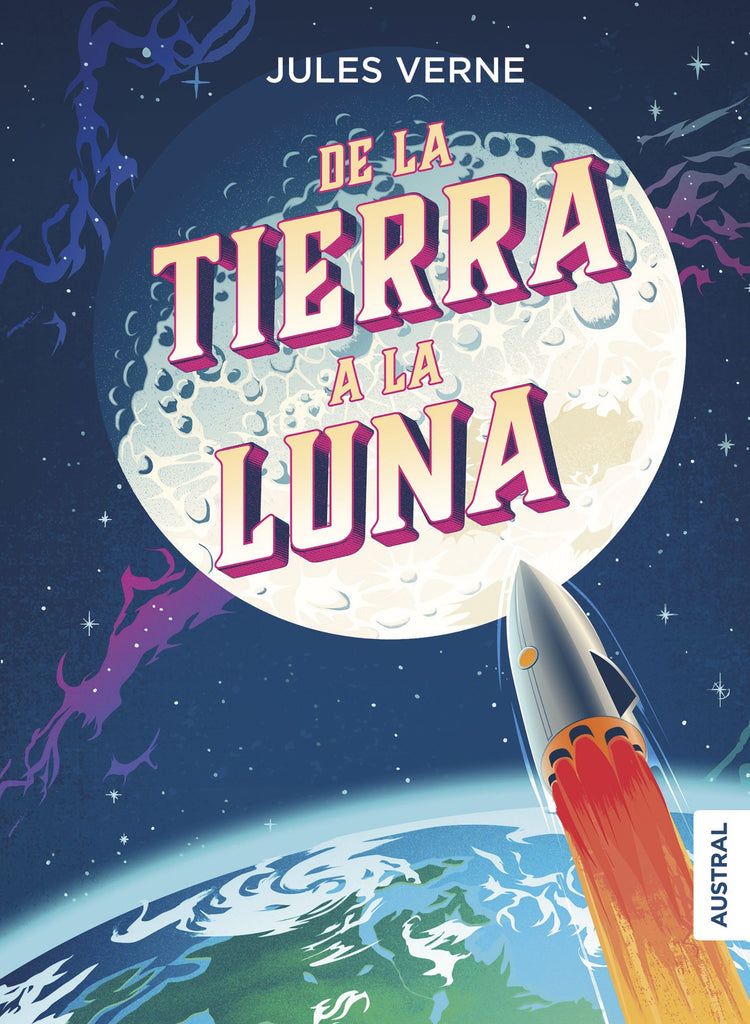 De la Tierra a la Luna - Jules Verne - Austral