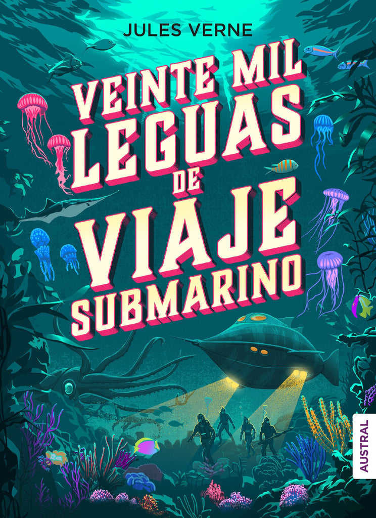 Veinte mil leguas de viaje submarino - Jules Verne - Austral