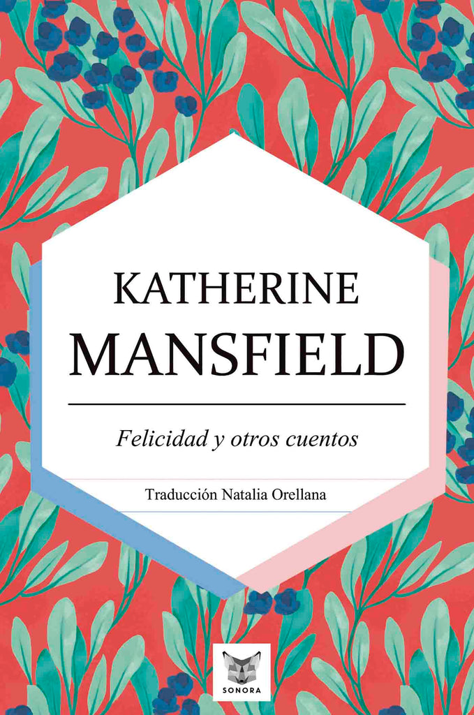 Felicidad y otros cuentos - Katherine Mansfield - Neón