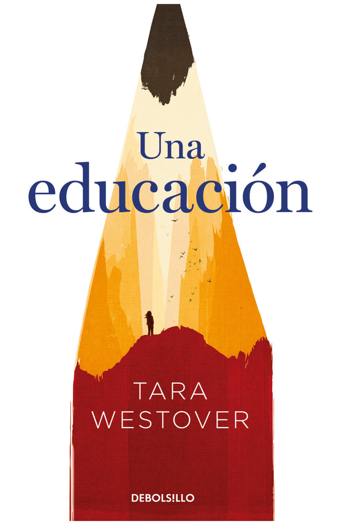 Una educación - Tara Westover - DEBOLS!LLO