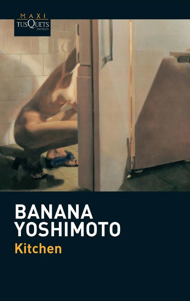 Kitchen - Banana Yoshimoto - Tusquets