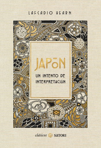 Japón. Un intento de interpretación - Lafcadio Hearn - Satori