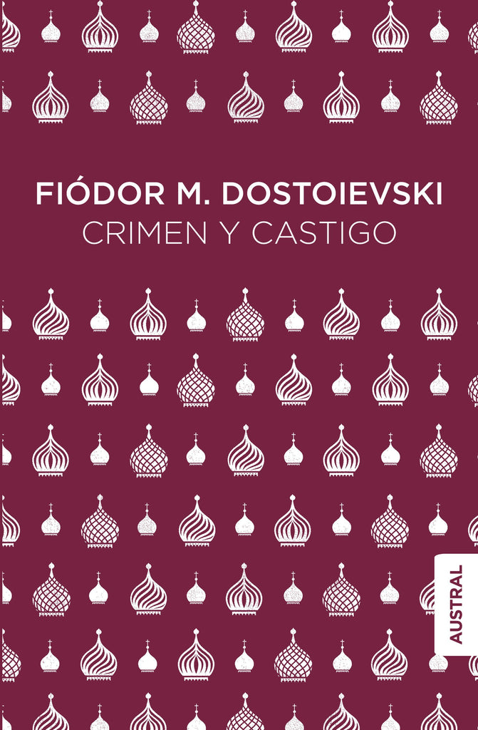 Crimen y castigo - Fyodor Dostoevsky - Austral Chile