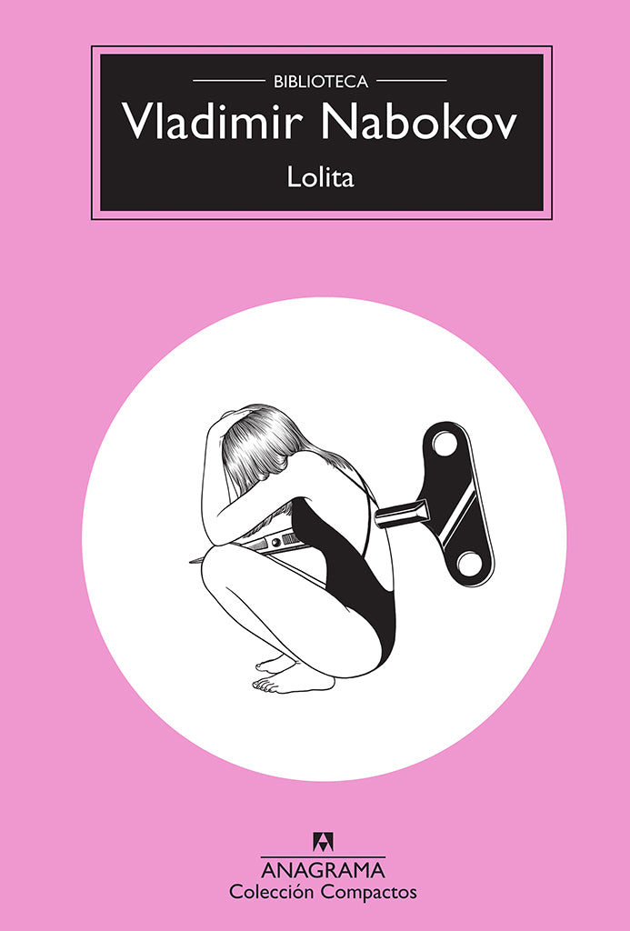 Novela Lolita Anagrama Compactos año publicación 1955 392 páginas